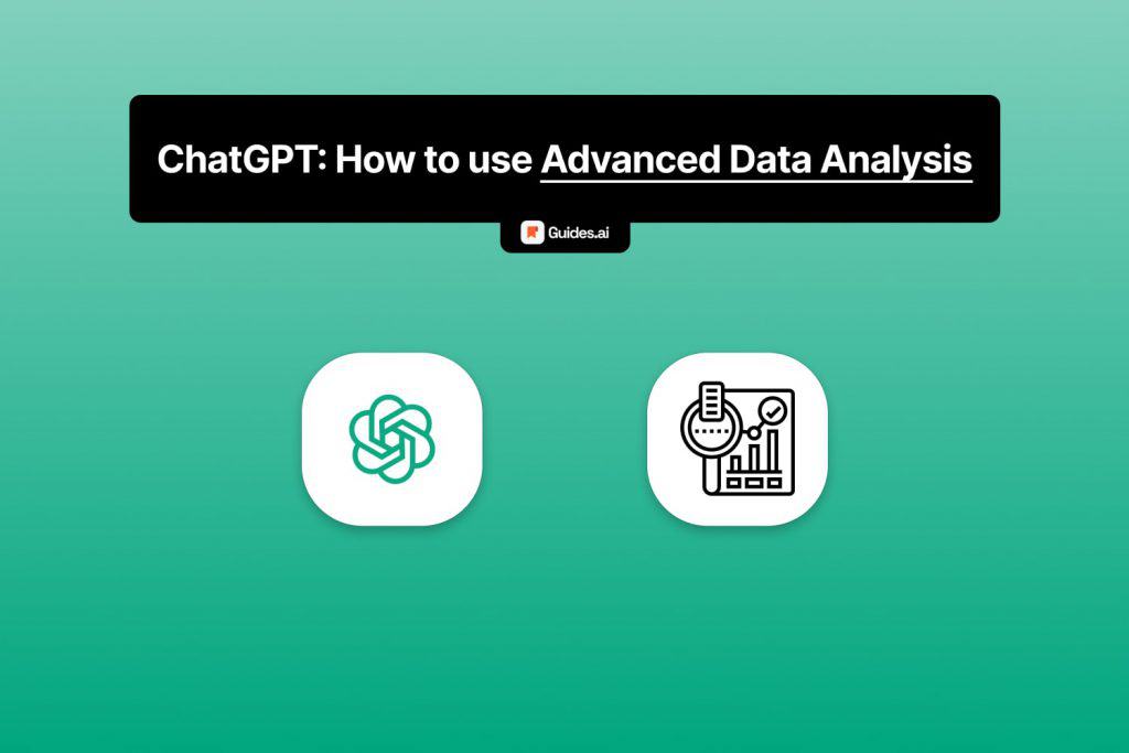 ChatGPT Advanced Data Analysis How To Enable Use