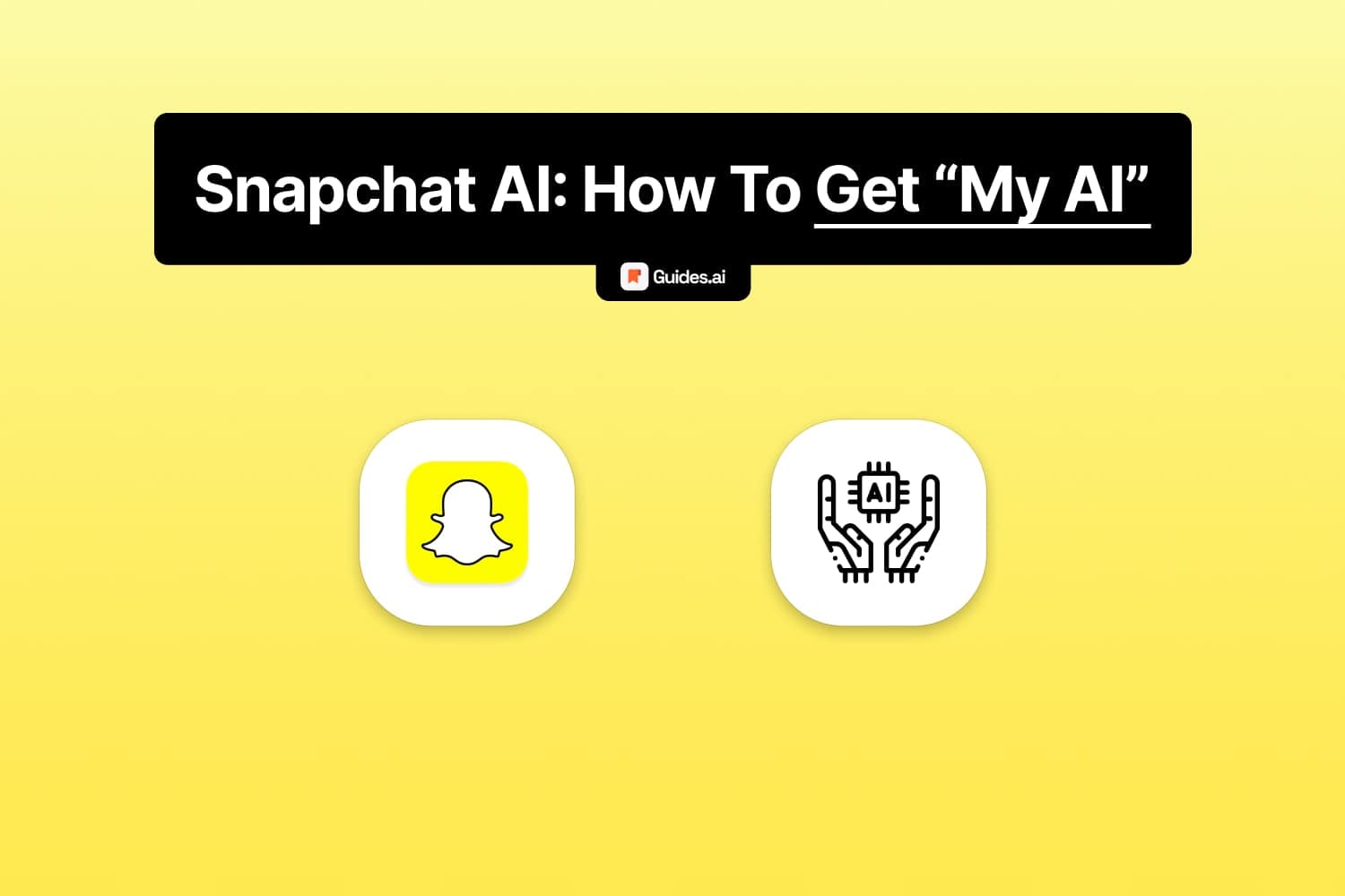 How to get My AI on Snapchat