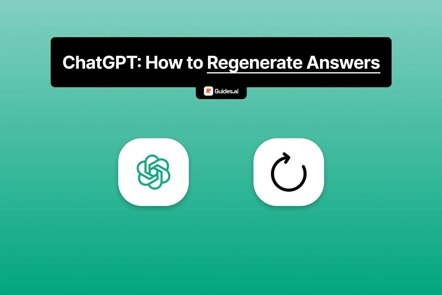 How to regenerate an answer in ChatGPT