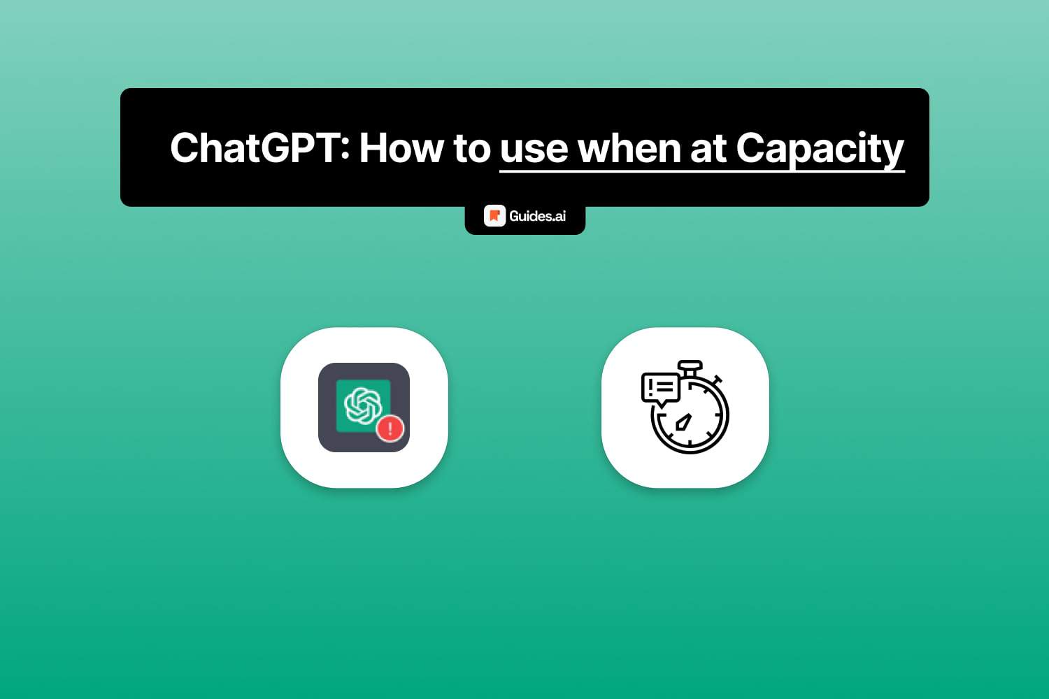 How to use ChatGPT when at capacity