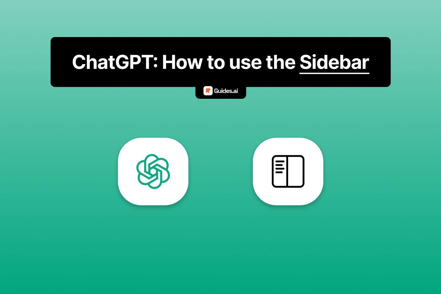 How to use the sidebar in ChatGPT
