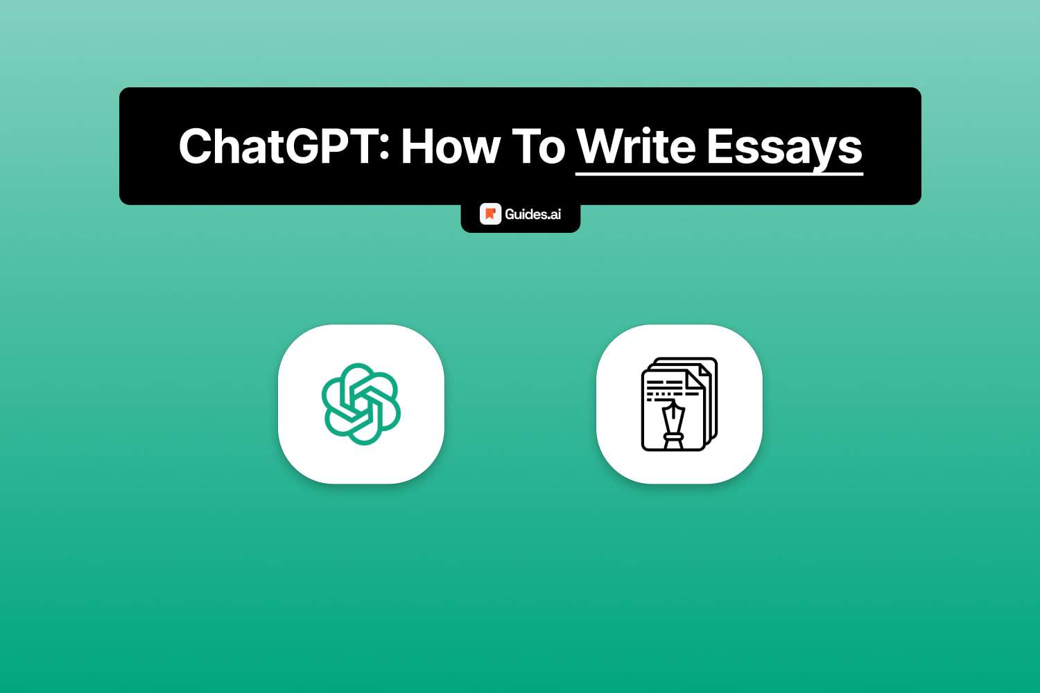 How to write an essay with ChatGPT