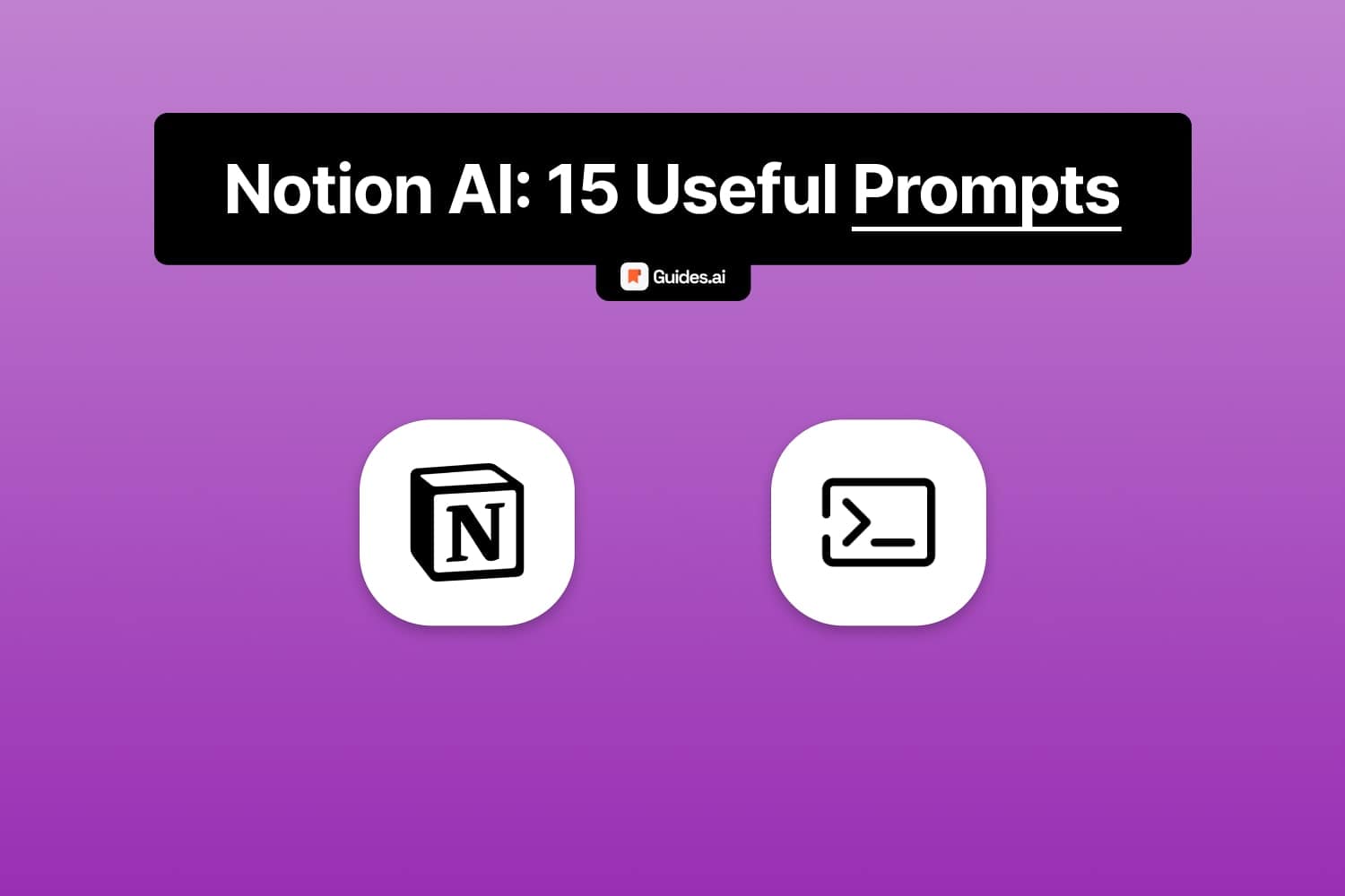 15 Useful Notion AI Prompts