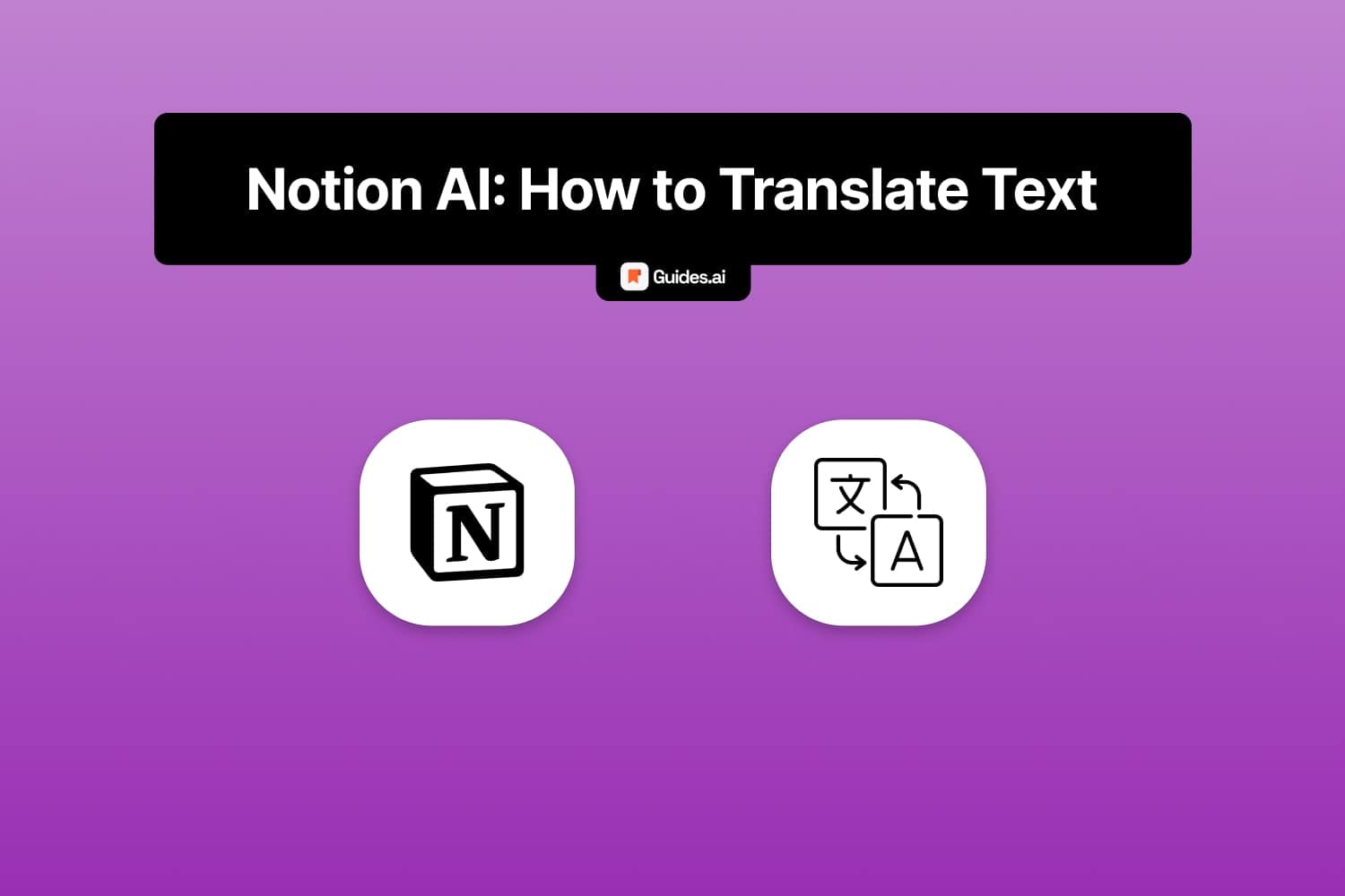 How to translate text with Notion AI