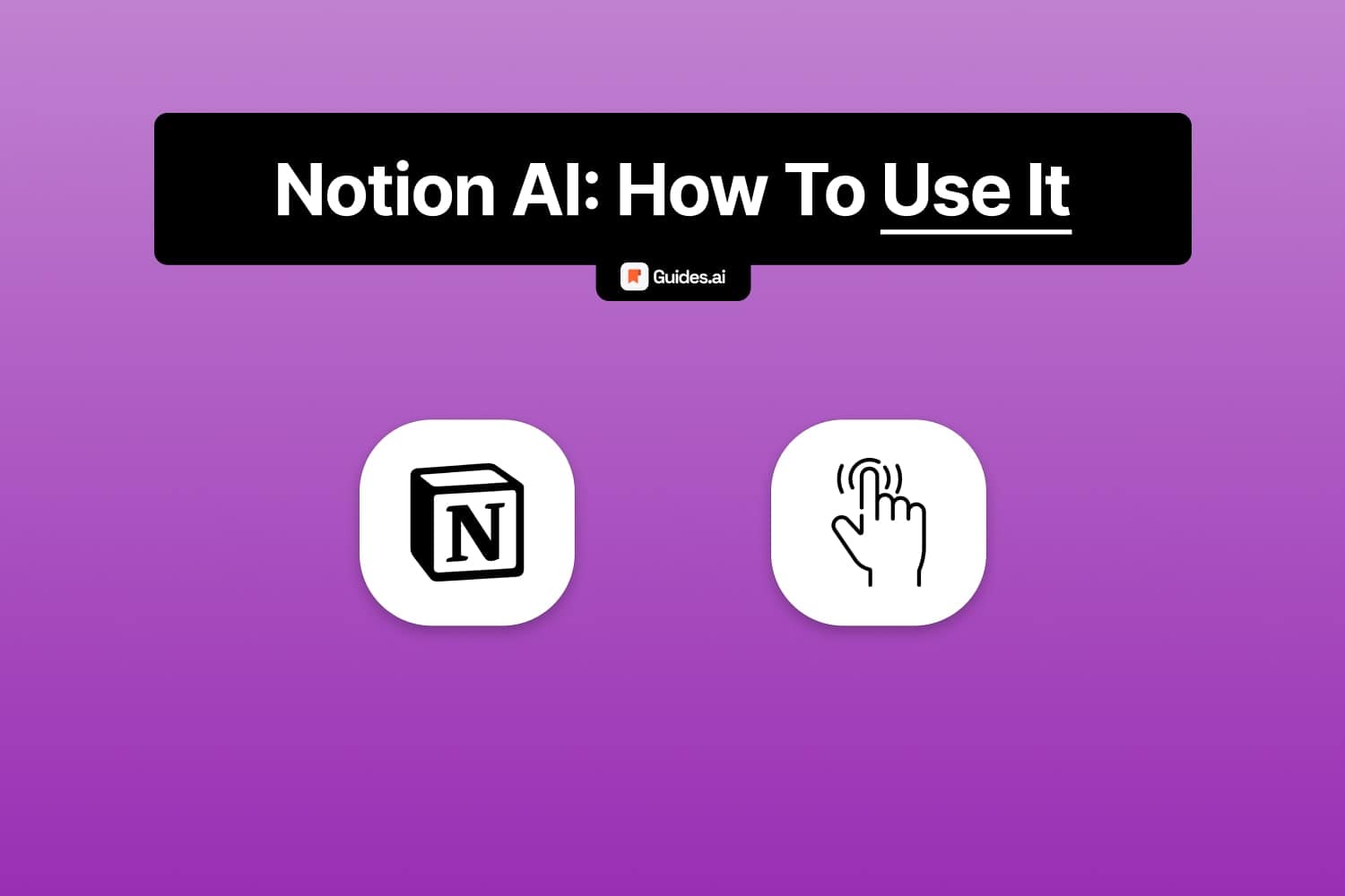 Notion AI - How to use