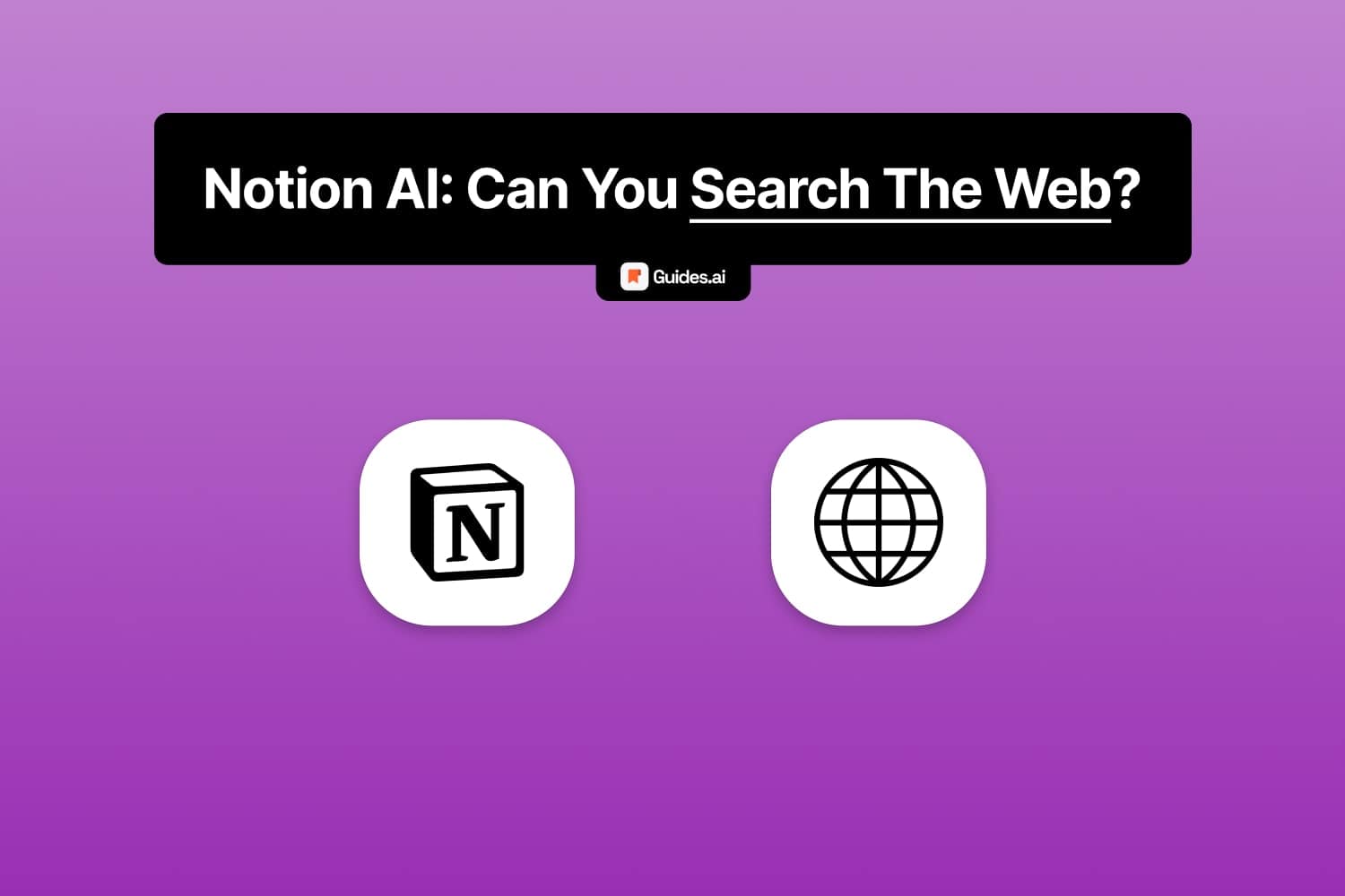 Notion AI cannot search the web